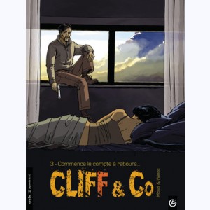Cliff & Co : Tome 3, Commence le compte à rebours...