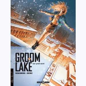 Groom Lake : Tome 2, Leur grand secret