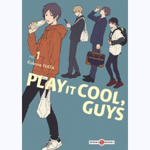 Play it Cool, Guys : Tome 1