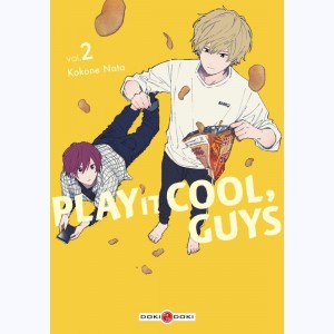 Play it Cool, Guys : Tome 2