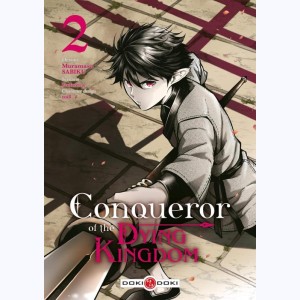 Conqueror of the Dying Kingdom : Tome 2