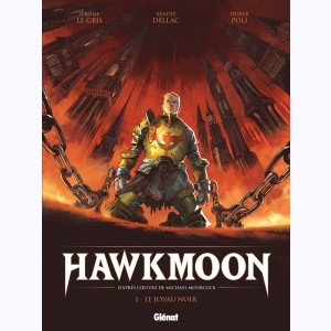 Hawkmoon : Tome 1, Le joyau noir