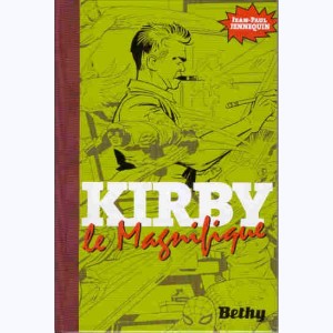 Jack Kirby, Kirby le magnifique