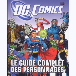 DC Comics, le guide complet des personnages