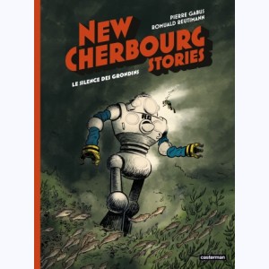 New Cherbourg Stories : Tome 2, Le Silence des Grondins