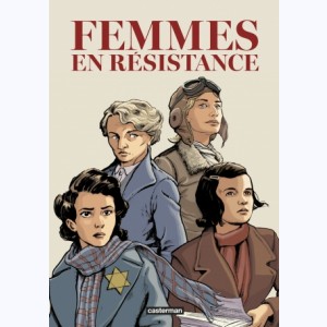Femmes en résistance, Intégrale