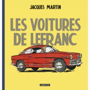 Les reportages de Lefranc, Les voitures de Lefranc