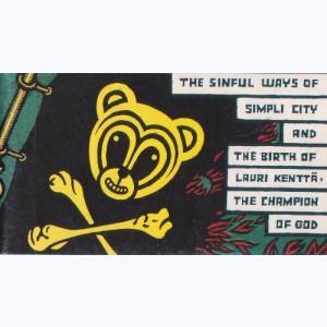 B.E.M., The sinful ways of simply city and the birth of Lauri Kenttä, the champion of God