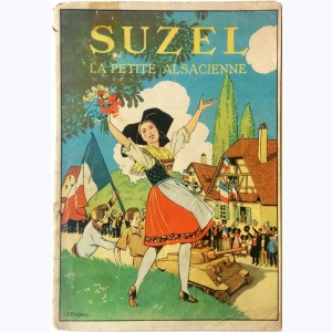 Suzel : Tome 1, Suzel la petite Alsacienne