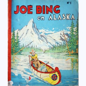 Joé Bing : Tome 1, Joé Bing en Alaska