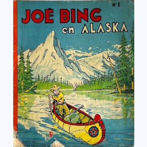 Joé Bing : Tome 2, Joé Bing en Alaska