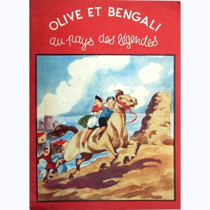 Olive et Bengali : Tome 3, Olive et Bengali au pays des légendes