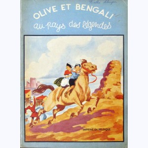 Olive et Bengali : Tome 3, Olive et Bengali au pays des légendes : 