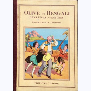 Olive et Bengali : Tome (1 & 2), Olive et Bengali dans leurs aventures