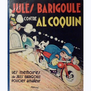 Jules Barigoule : Tome 2, Jules Barigoule contre Al Coquin