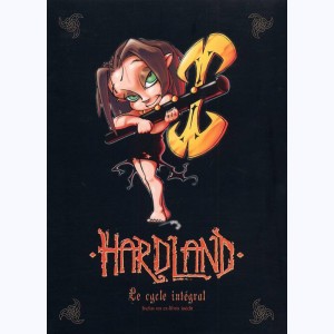 Hardland, Coffret Le Cycle Intégral