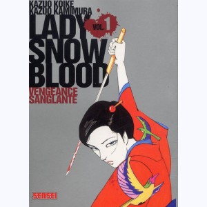 Lady Snowblood : Tome 1, Vengeance sanglante
