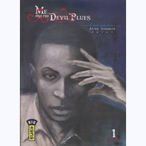 Me and the Devil Blues : Tome 1, Cross road Blues