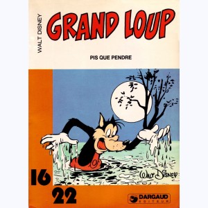 112 : Grand Loup : Tome 2, Pis que pendre