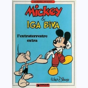 Mickey : Tome 4, Mickey & Iga Biva,  l'extraterrestre extra
