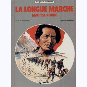 Les grands Capitaines : Tome 1, La longue marche - Mao Tse-Toung