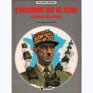 Les grands Capitaines : Tome 2, L'homme du 18 juin - Charles de Gaulle