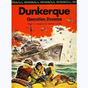 La seconde guerre mondiale - Histoire B.D. : Tome 2, Dunkerque - Opération Dynamo