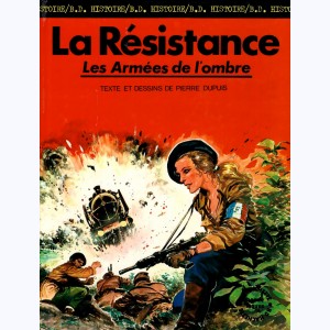 La seconde guerre mondiale - Histoire B.D. : Tome 4, La Résistance - Les Armées de l'ombre