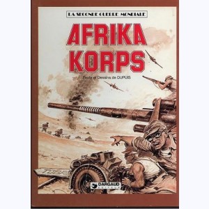 La seconde guerre mondiale - Histoire B.D. : Tome 7, Afrika Korps : 