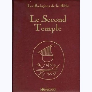Les religions de la Bible, le second temple