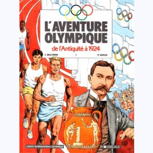 L'aventure olympique : Tome 1, De l'antiquité à 1924