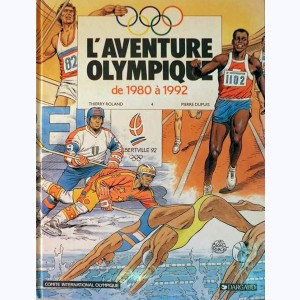 L'aventure olympique : Tome 4, De 1980 à 1992
