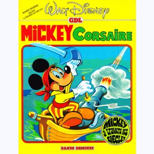 Mickey à travers les siècles : Tome 11, Mickey corsaire : 
