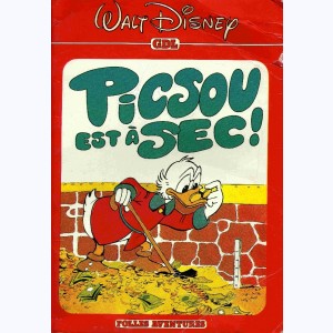 Walt Disney - Folles aventures : Tome 4, Picsou est à sec !