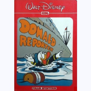 Walt Disney - Folles aventures, Donald reporter