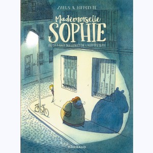 Mademoiselle Sophie, ou la fable du lion et de l'hippopotame