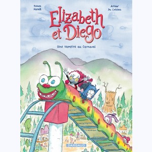Elizabeth et Diego : Tome 2, Une vampire au carnaval