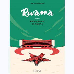 Rwama, Mon enfance en Algérie (1975-1992)