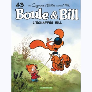 Boule & Bill : Tome 43, L'échappée Bill