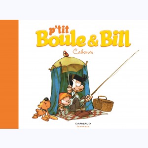 P'tit Boule & Bill : Tome 3, Cabanes
