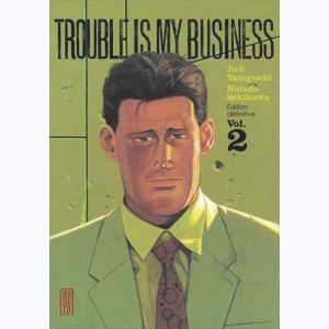Trouble is my business : Tome 2
