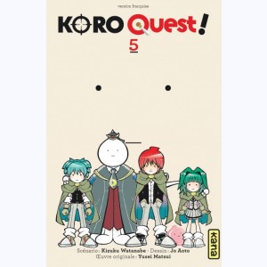 Koro Quest ! : Tome 5
