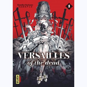 Versailles of the dead : Tome 1