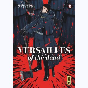Versailles of the dead : Tome 2