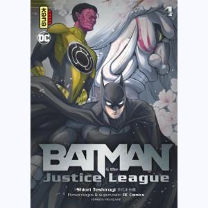 Batman & the Justice League : Tome 4
