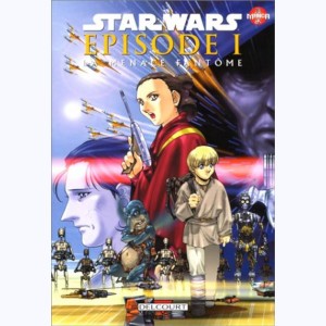 Star Wars - Manga : Tome 7, La menace fantôme
