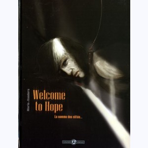 Welcome to Hope : Tome 2, La somme des côtés ...