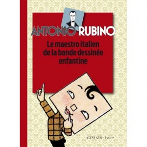Antonio Rubino, Le maestro italien de la bande dessinée enfantine
