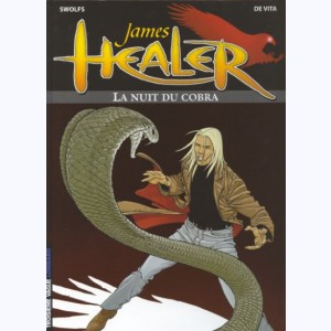 James Healer : Tome 2, La nuit du cobra