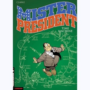 Mister President : Tome 3, Time machine